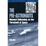 Pre-Astronauts: Manned Ballooning on the Threshold of Space