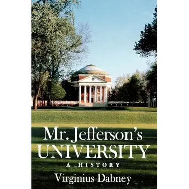 Mr. Jefferson's University: A History