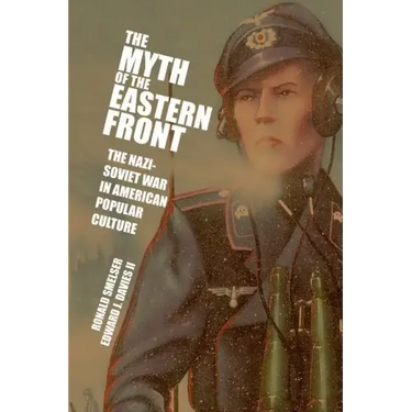 The Myth of the Eastern Front