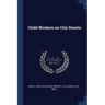 Child Workers on City Streets