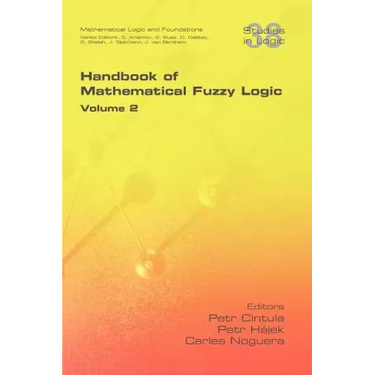 Handbook of Mathematical Fuzzy Logic. Volume 2