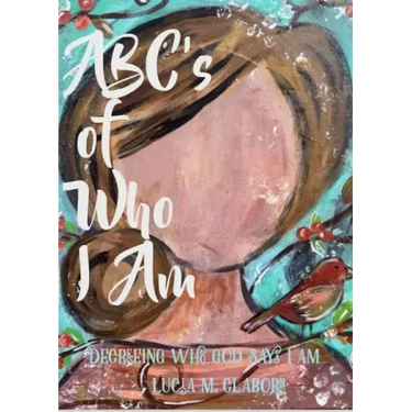 ABC's of Who I Am