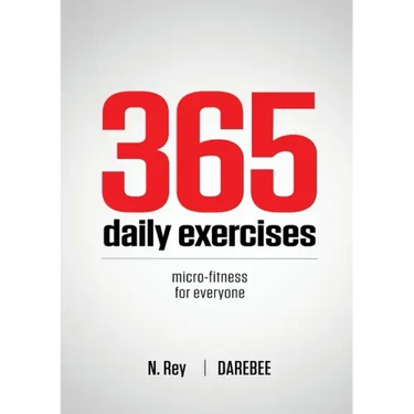 365 Daily Exercises: Microworkouts For Busy People