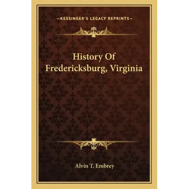 History Of Fredericksburg, Virginia