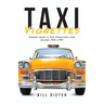 Taxi Vignettes: Scenes from a San Francisco Cab Driver 1977-1989