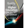 Quality in Higher Education in the Caribbean