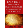 End-time events made plain through Revelation and the Apocalypse -Large Print: DOOM Of beast follower's