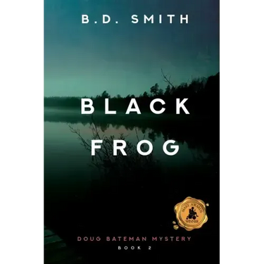 Black Frog: A Fast-Paced Murder Thriller