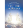 Up There in Heaven