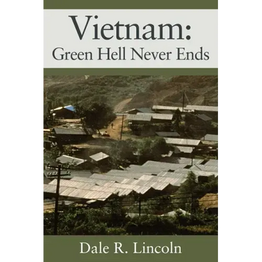 Vietnam: Green Hell Never Ends