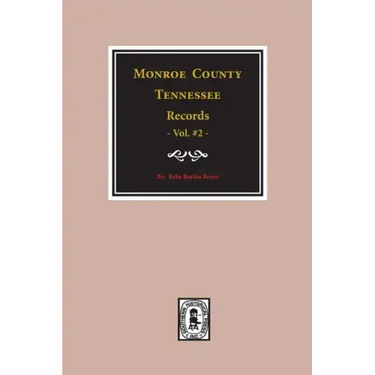 Monroe County, Tennessee Records, 1820-1870, Vol. #2.