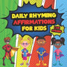 Daily Affirmations For Kids: 28 Positive Rhyming Affirmation Poems For Kids And Toddlers Poems For The Very Young