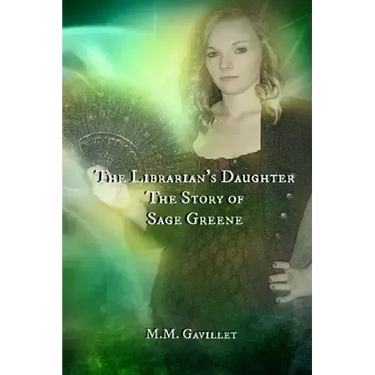 The Librarian's Daughter The Story of Sage Greene