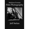 Medium Format Film Photography