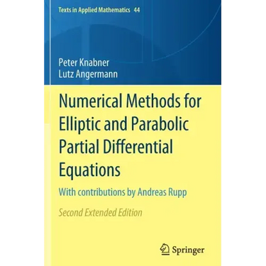 Numerical Methods for Elliptic and Parabolic Partial Differential Equations: With Contributions by Andreas Rupp