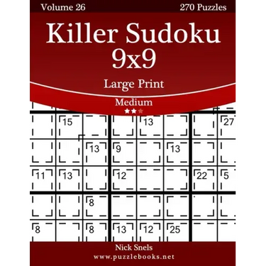 Killer Sudoku 9x9 Large Print - Medium - Volume 26 - 270 Logic Puzzles