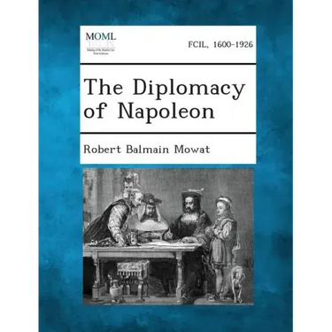 The Diplomacy of Napoleon