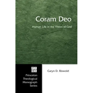 Coram Deo: Human Life in the Vision of God