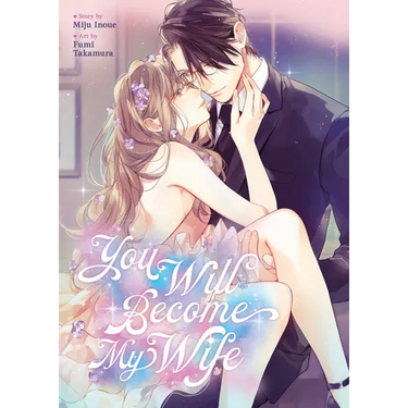 You Will Become My Wife (Manga)