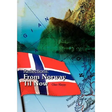 Reflections: From Norway Til Now