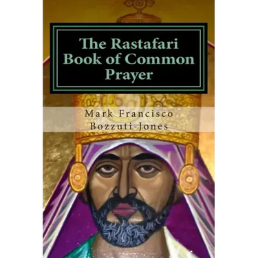 The Rastafari Book of Common Prayer
