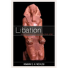 Libation: An Afrikan Ritual of Heritage in the Circle of Life