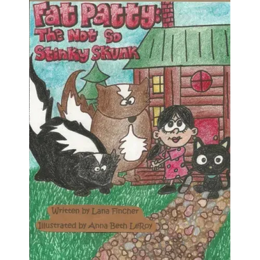 Fat Patty: The Not So Stinky Skunk