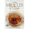 Miracles of Chaga: The Medicinal Healing Mushroom - Prevention, Healing & Cure