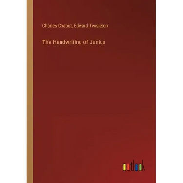 The Handwriting of Junius