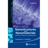Nanostructures and Nanomaterials: Synthesis, Properties, and Applications (2nd Edition)