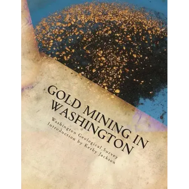 Gold Mining in Washington