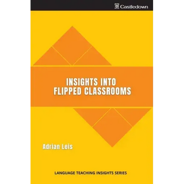 Insights into flipped classrooms