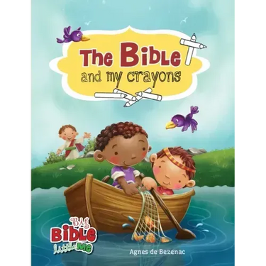 The Bible and My Crayons: Coloring and Activity Book