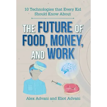 The Future of Food, Money, and Work