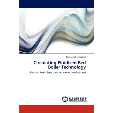 Circulating Fluidized Bed Boiler Technology