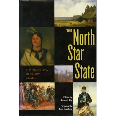 The North Star State: A Minnesota History Reader