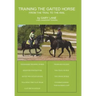 Training the Gaited Horse: From the Trail to the Rail