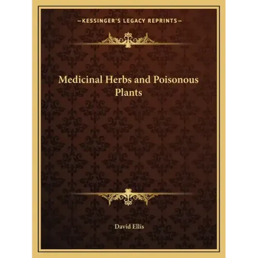 Medicinal Herbs and Poisonous Plants
