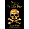Pizza to Die for