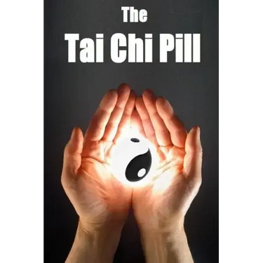 The Tai Chi Pill