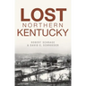 Lost Northern Kentucky