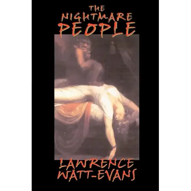 The Nightmare People: The Next Step in the Evolution of Evil...