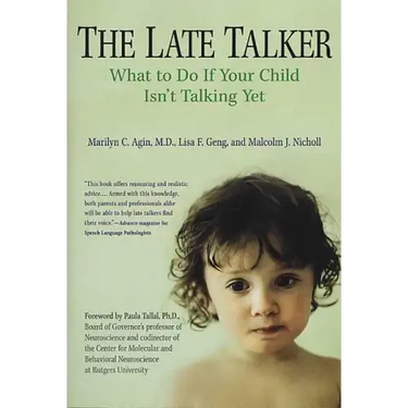 The Late Talker: What to Do If Your Child Isn't Talking Yet