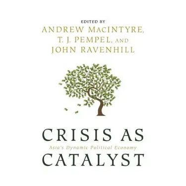 Crisis as Catalyst