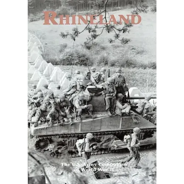 The U.S. Army Campaigns of World War II: Rhineland
