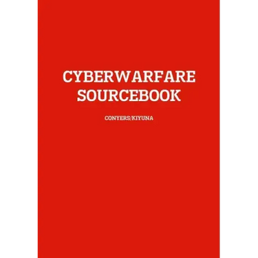 Cyberwarfare Sourcebook