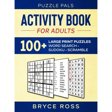 Activity Book For Adults: 100+ Large Font Sudoku, Word Search, and Word Scramble Puzzles