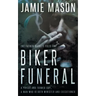 Biker Funeral: A Noir Mystery