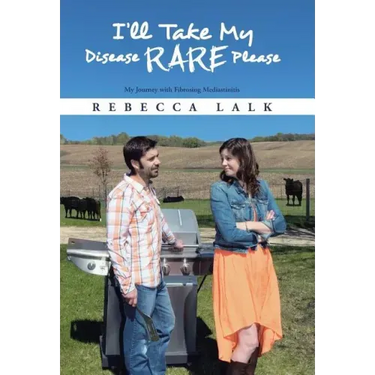 I'll Take My Disease Rare Please: My Journey with Fibrosing Mediastinitis