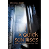 A Quick Sun Rises: Book 3 of the Master of the Tane